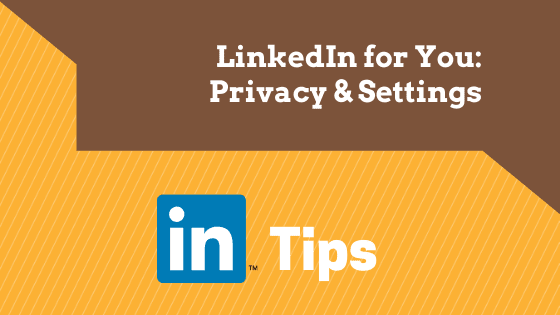 LinkedIn tutorial - privacy and settings